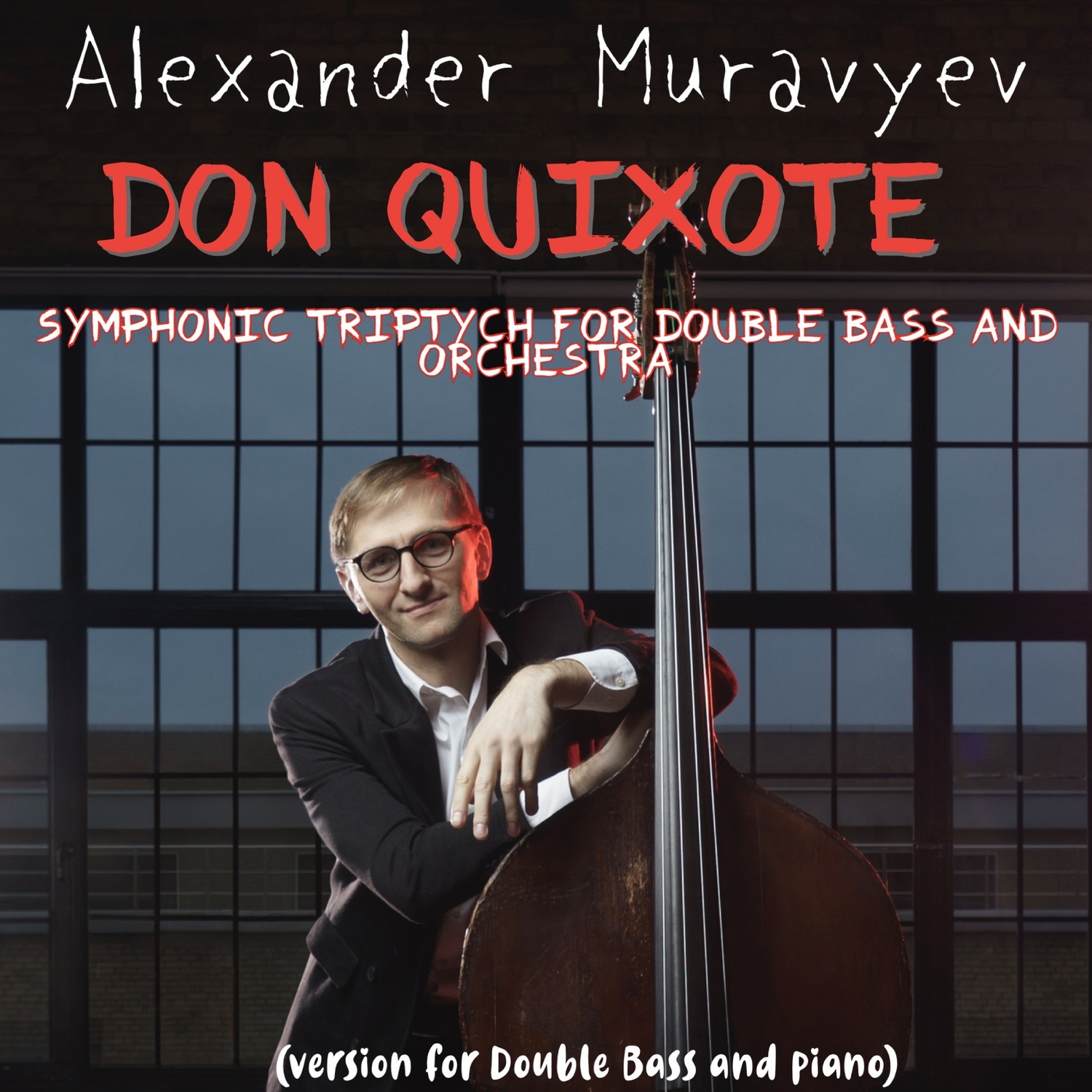 A. Muravyev "Don Quixote" (Bass Solo, Orchestra &amp; Solo tuning clavier)